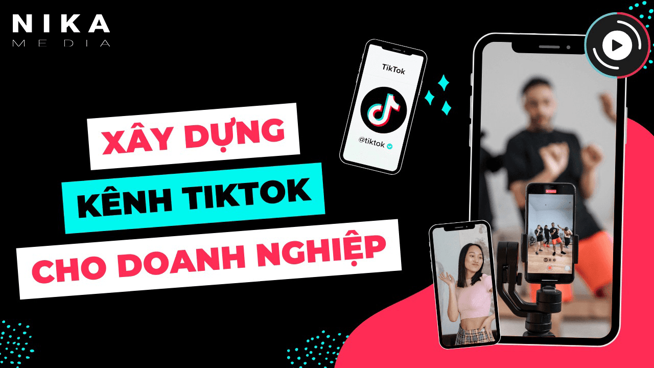 Dịch vụ xây kênh tiktok tại Thanh Hóa
